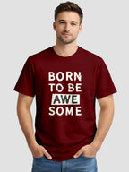 Men's Printed T Shirt with Motivational Brave and Awesome Typography MPT4